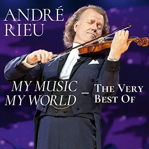 Andre Rieu / Johann Strauss Orchestra - My Music My World the Very Best of