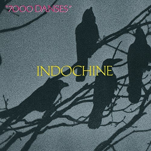 Indochine - 7000 Danses