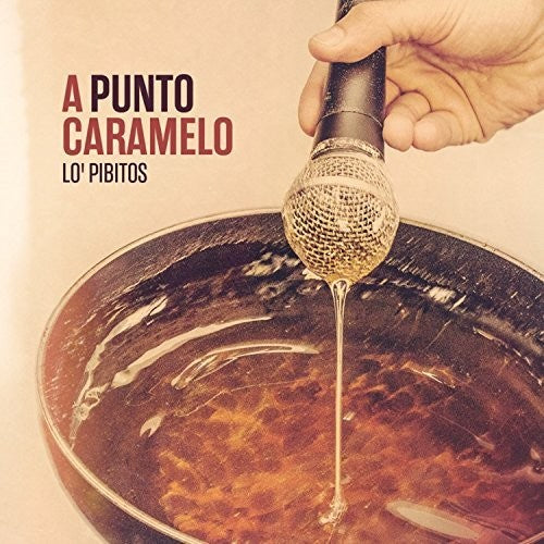 Lo Pibitos - A Punto Caramelo