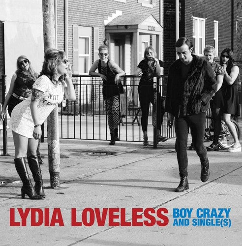 Lydia Loveless - Boy Crazy & Single(s)