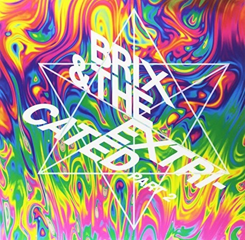 Brix & Extricated - Part 2