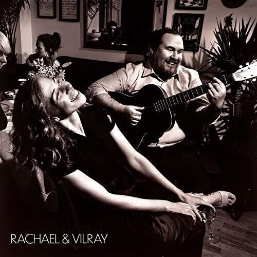 Rachael & Vilray - Rachael & Vilray