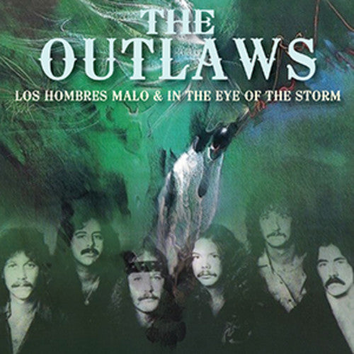 Outlaws - Los Hombres Malo / In The Eye Of The Storm