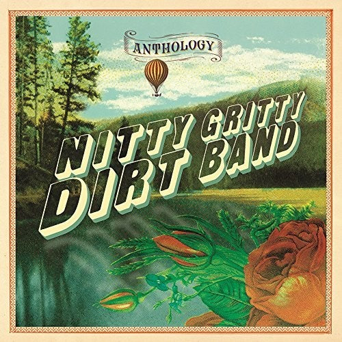 The Nitty Gritty Dirt Band - Anthology