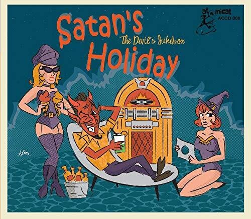 Satan's Holiday: The Devil's Jukebox/ Various - Satan's Holiday: The Devil's Jukebox