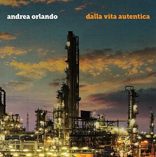 Andrea Orlando - Dalla Vita Autentica