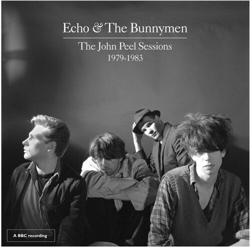 Echo & the Bunnymen - The John Peel Sessions 1979-1983