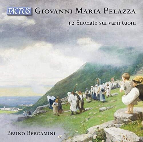 Pelazza/ Bergamini - 12 Suonate Sui Varii Tuoni