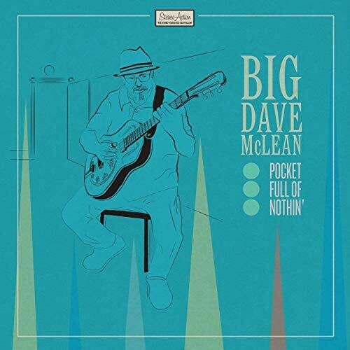 Big Dave McLean - Pocket Full Of Nothin'