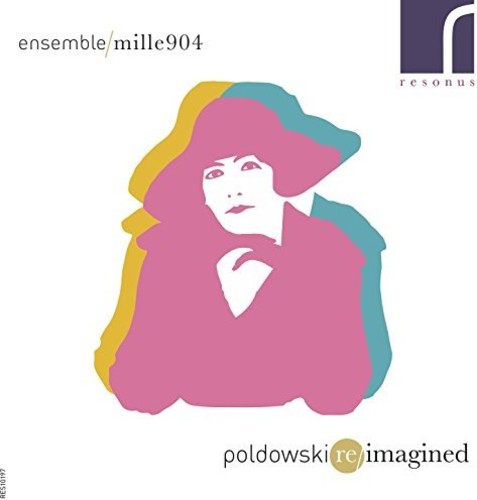 Poldowski/ Ensemble 1904 - Poldowski Reimagined