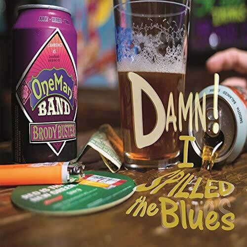 Brody Buster - Damn I Spilled The Blues