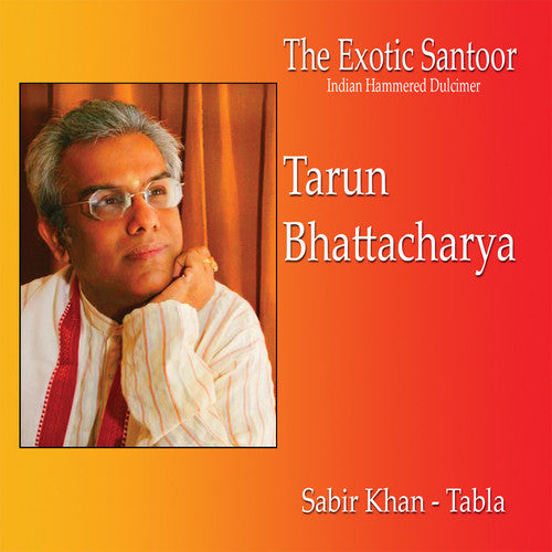 Tarun Bhattacharya / Sabir Khan - The Exotic Santoor