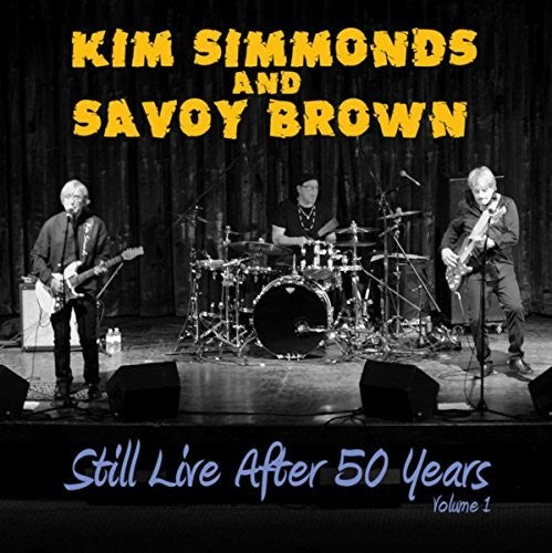 Kim Simmonds / Savoy Brown - Still Live After 50 Years 1