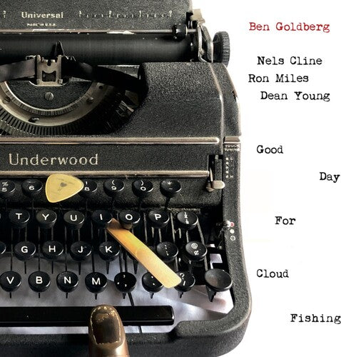Ben Goldberg - Good Day For Cloud Fishing