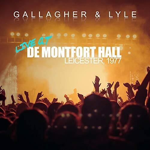 Gallagher & Lyle - Live At De Montfort Hall Leicester 1977