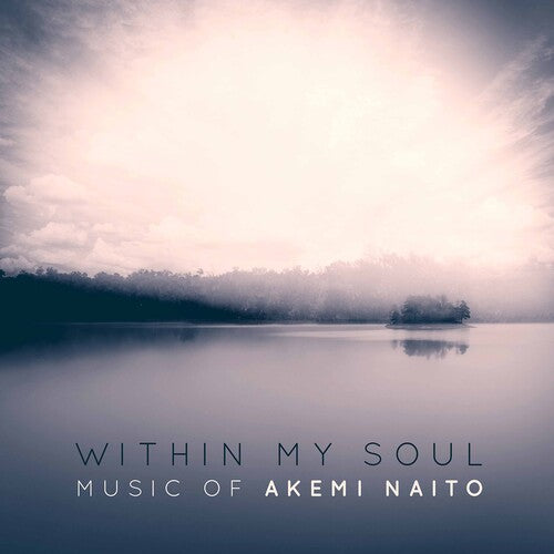 Naito/ Bowers/ Megill - Within My Soul