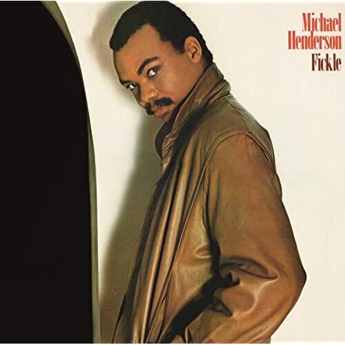 Michael Henderson - FICKLE