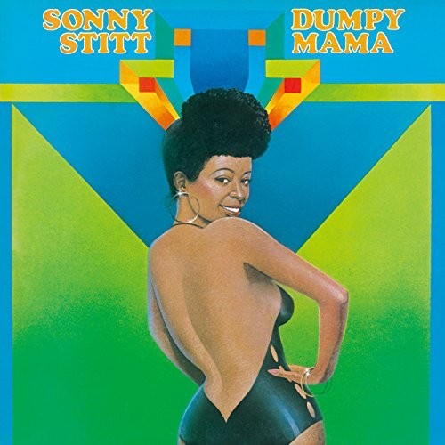 Sonny Stitt - Dumpy Mama