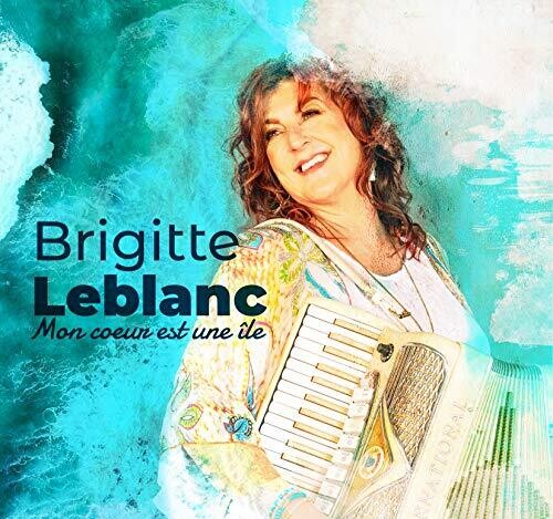 Brigitte Leblanc - Mon Coeur Est Une Ile