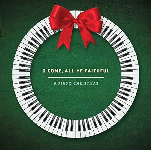 Jose Cabrera - O Come, All Ye Faithful: A Piano Christmas