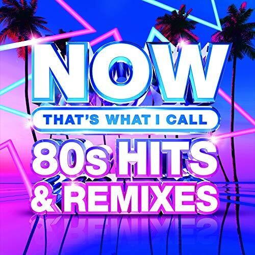 Now 80's Hits & Remixes/ Various - Now 80's Hits & Remixes (Various Artists)