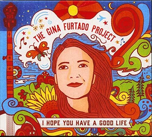Gina Furtado - I Hope You Have A Good Life