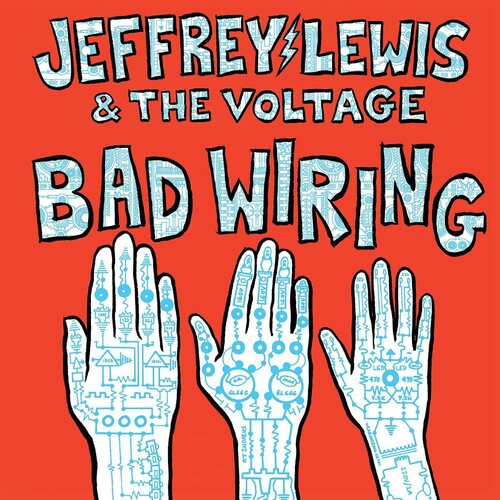 Jeffrey Lewis - Bad Wiring