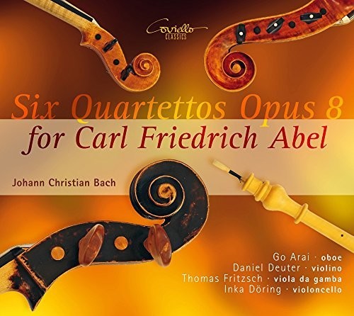J.C. Bach / Arai/ Doring - Six Quartettos Opus 8 for Carl Friedrich Abel