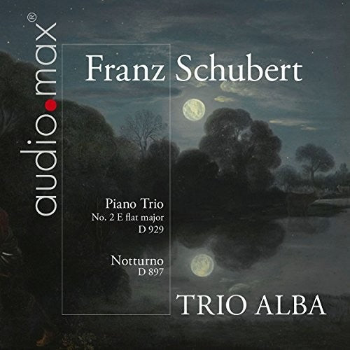 Schubert/ Trio Alba - Trio D 929 100 / Notturno D 897