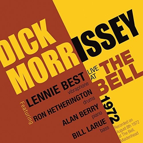 Dick Morrisey - Live At The Bell 1972