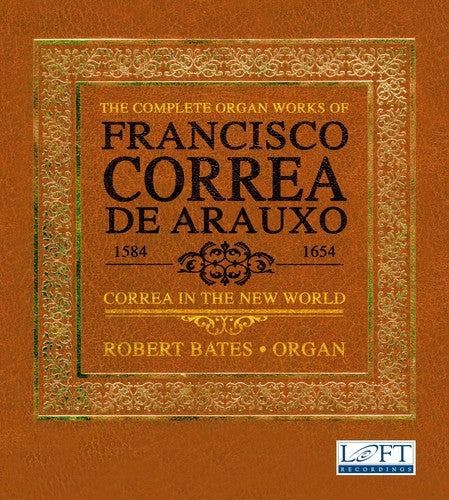 Arauxo/ Bates - Correa in the New World