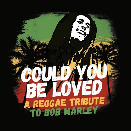 Various Artists - Could You Be Loved: A Reggae Tribute To Bob Marley