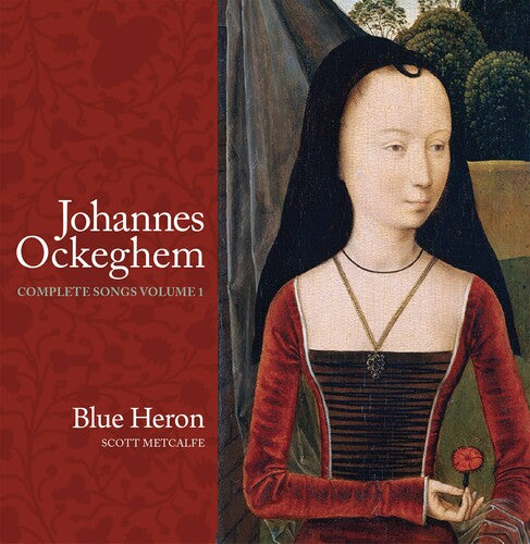 Ockeghem/ Blue Heron/ Metcalfe - Complete Songs 1