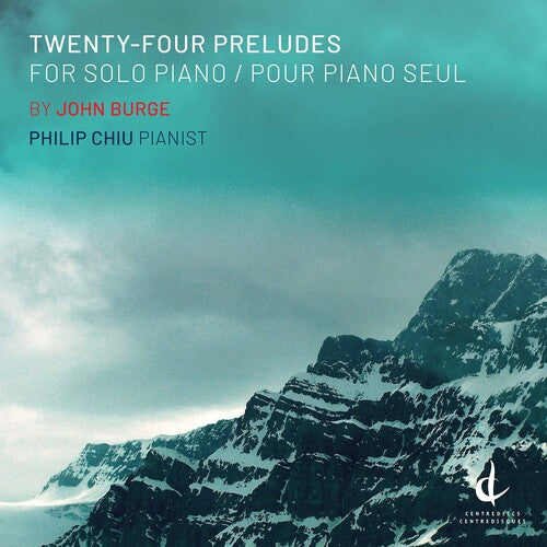 Burge/ Chiu - Twenty-Four Preludes