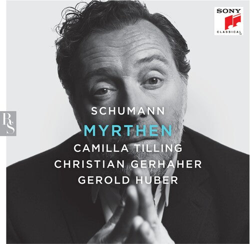 Schumann/ Gerhaher/ Tilling - Myrthen