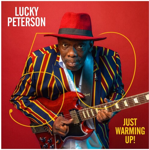 Lucky Peterson - 50 - Just Warming Up