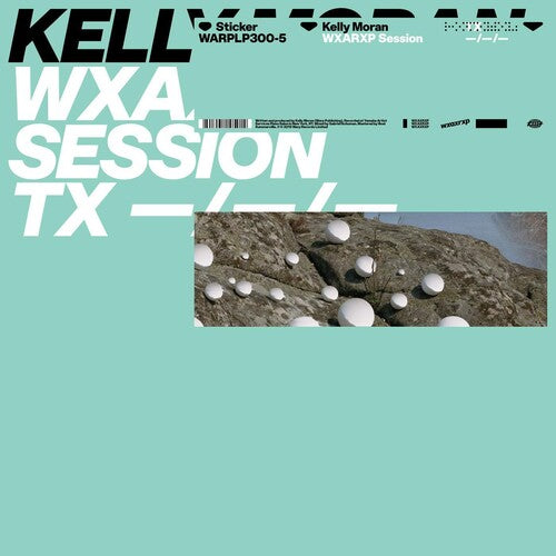 Kelly Moran - Wxaxrxp Session