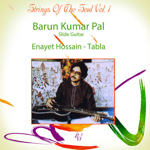 Barun Pal Kumar/ Enayet Hossain - Strings Of The