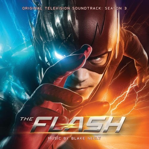 Blake Neely - The Flash: Season 3 (Original Television Soundtrack)