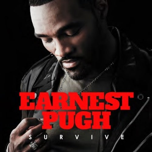 Earnest Pugh - Survive