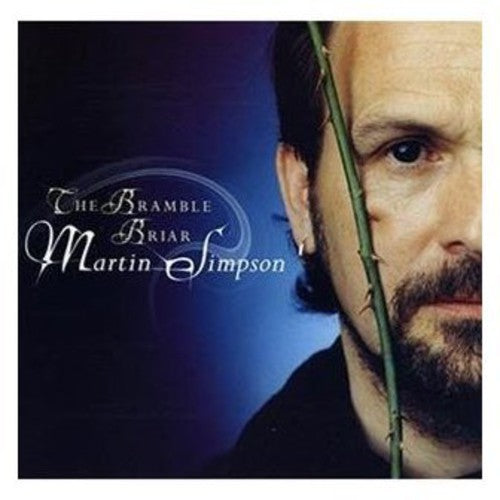 Martin Simpson - Bramble Briar