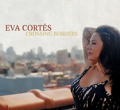 Eva Cortes - Crossing Borders