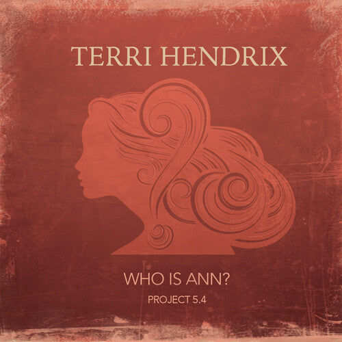 Terri Hendrix - Who Is Ann? (EP)