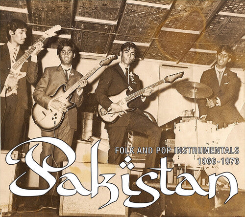 Various Artists - Pakistan: Folk and Pop Instrumentals 1966-1976