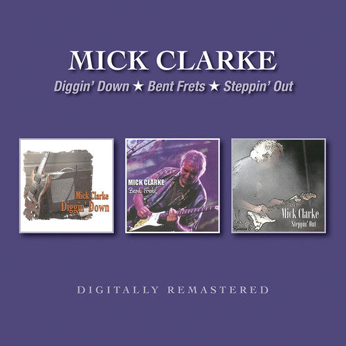 Mike Clarke - Diggin' Down / Bent Frets / Steppin' Out
