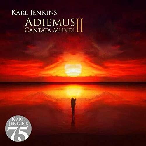 Karl Jenkins - Adiemus II: Cantata Mundi