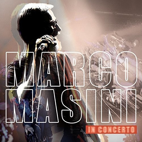 Marco Masini - Masini In Concerto