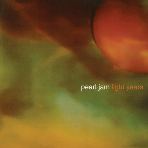 Pearl Jam - Light Years / Soon Forget