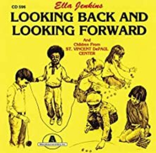 Ella Jenkins - Looking Back & Looking Forward