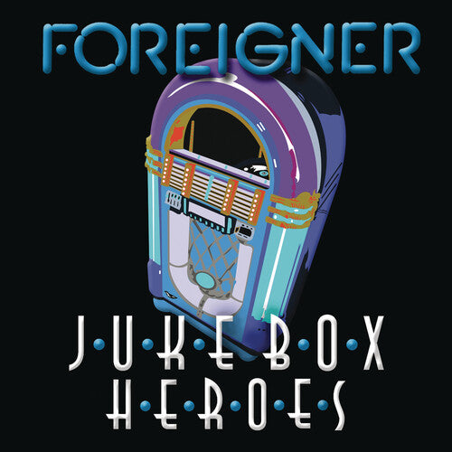 Foreigner - Juke Box Heroes